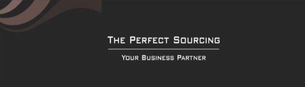 The Perfect Sourcing — Your Business Partner